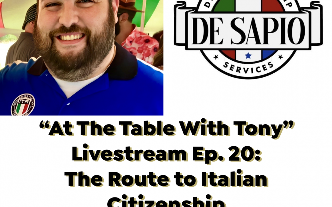 “At the Table with Tony” – Ep. 20 – The Route to Dual Citizenship